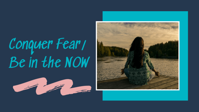 GWY Fear_NOW Meditation